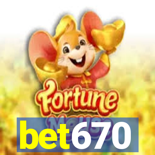 bet670