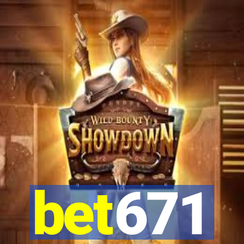 bet671