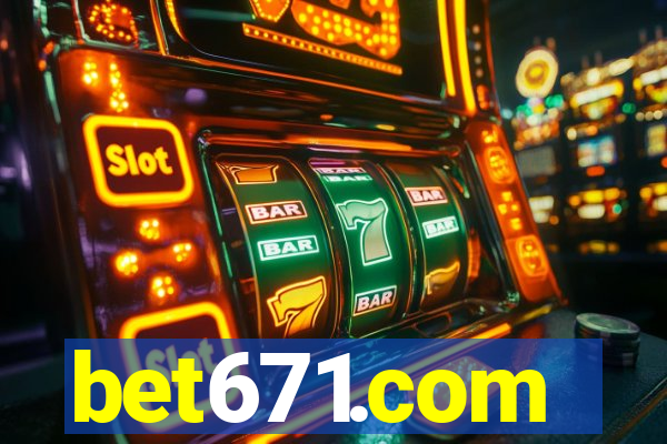 bet671.com