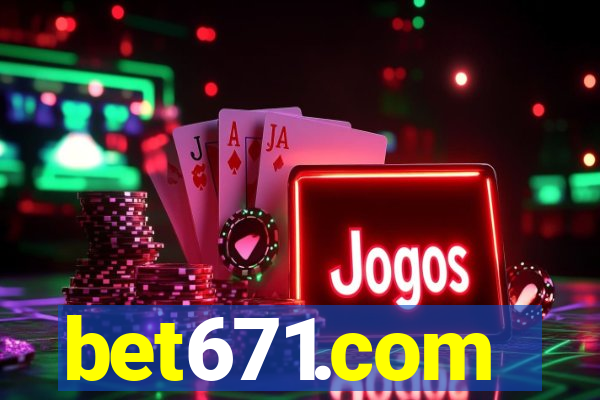 bet671.com