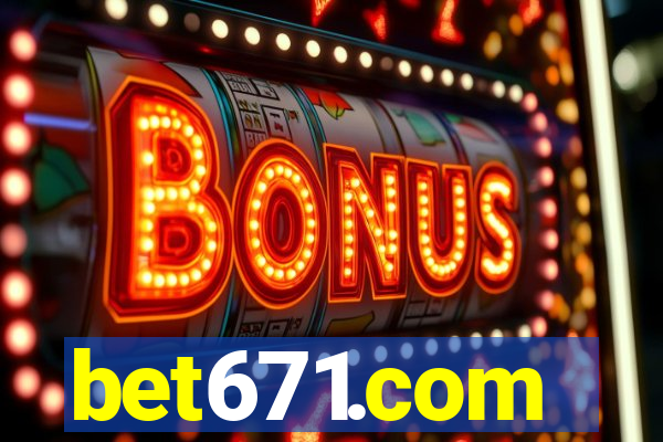 bet671.com