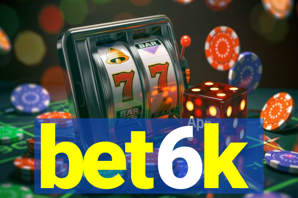 bet6k