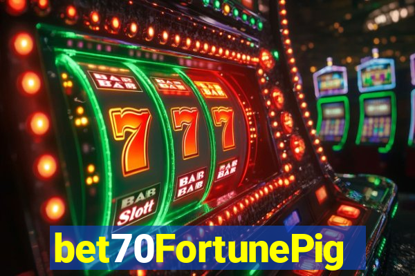 bet70FortunePig