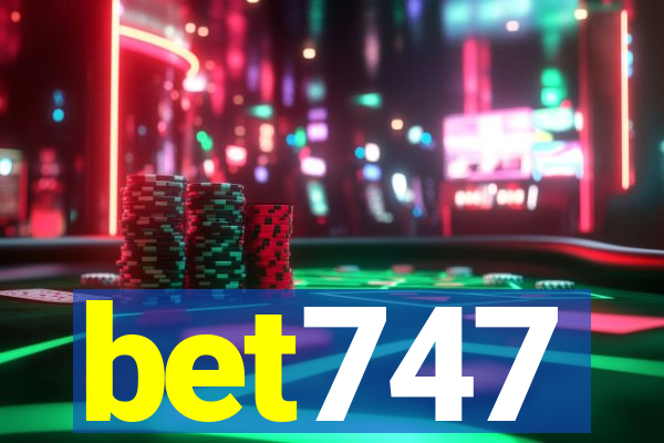 bet747