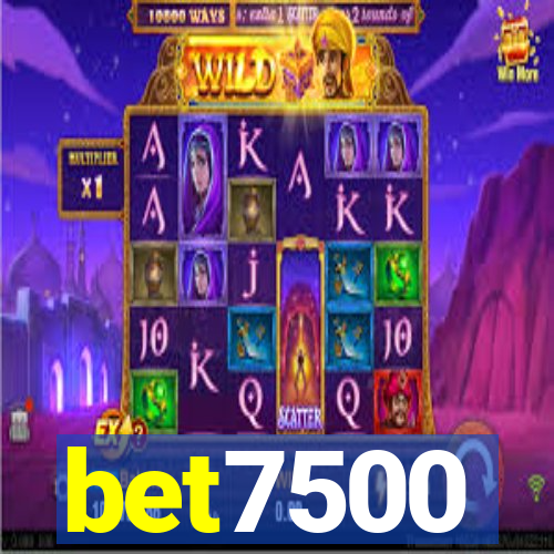bet7500