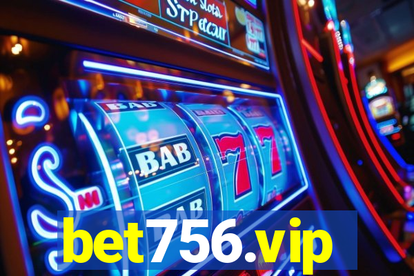 bet756.vip