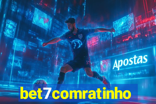 bet7comratinho