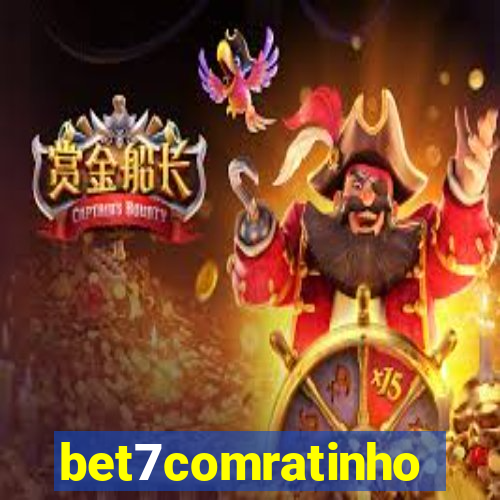bet7comratinho
