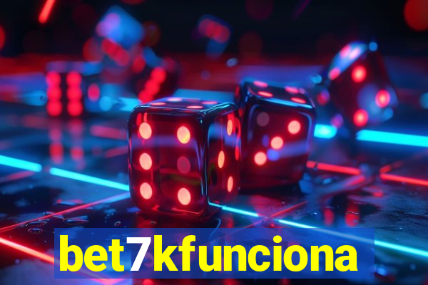 bet7kfunciona