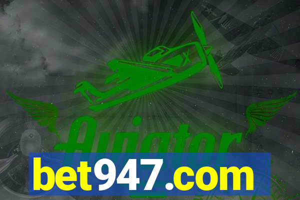 bet947.com