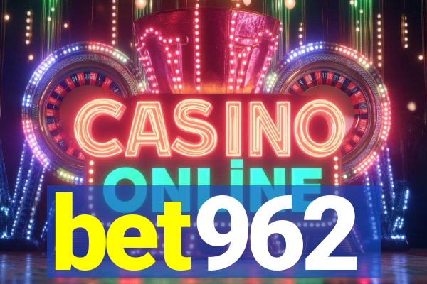 bet962