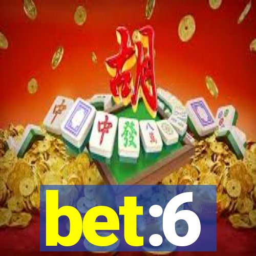 bet:6
