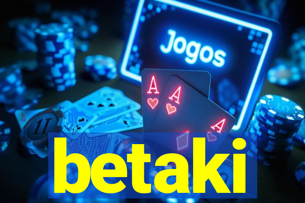 betaki