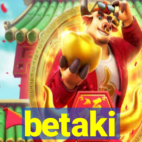 betaki