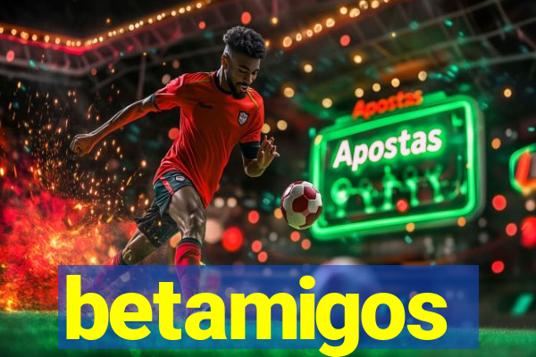 betamigos