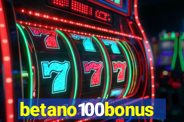 betano100bonus