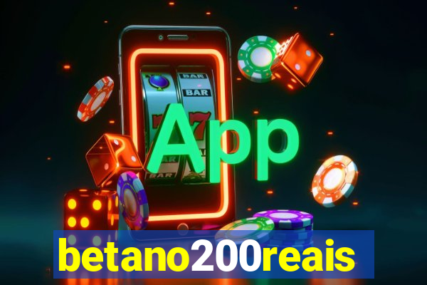 betano200reais