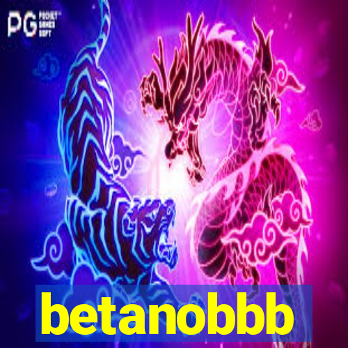 betanobbb