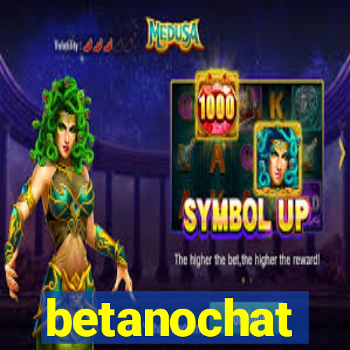 betanochat
