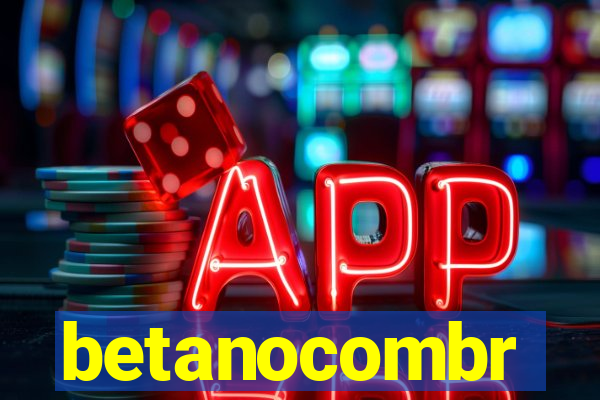 betanocombr