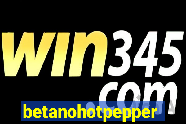 betanohotpepper