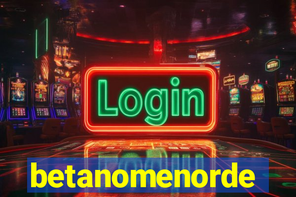 betanomenorde