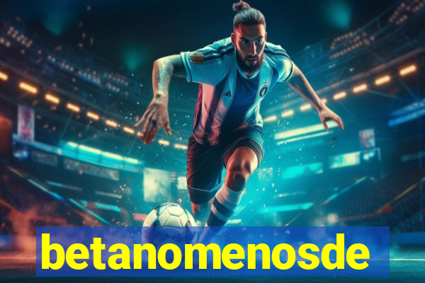 betanomenosde