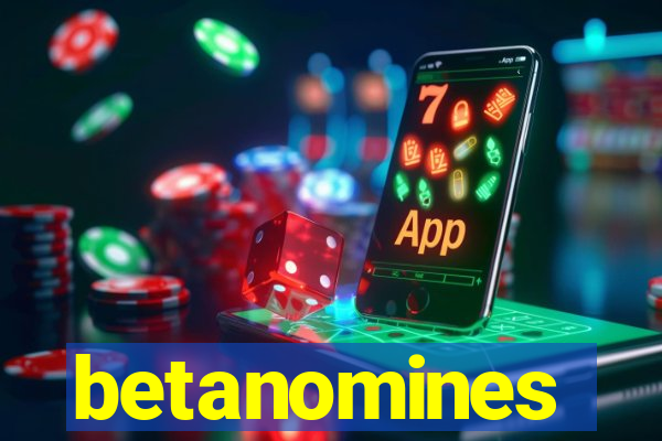 betanomines