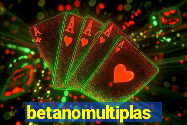 betanomultiplas