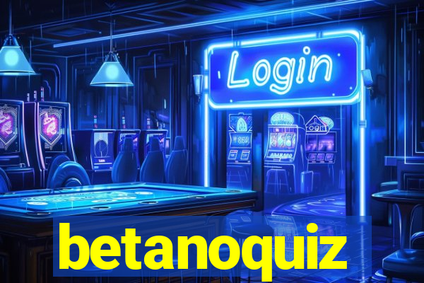 betanoquiz