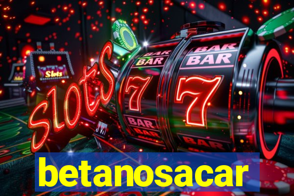 betanosacar