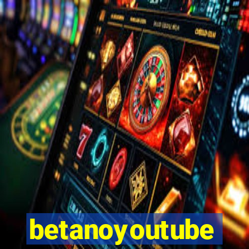 betanoyoutube