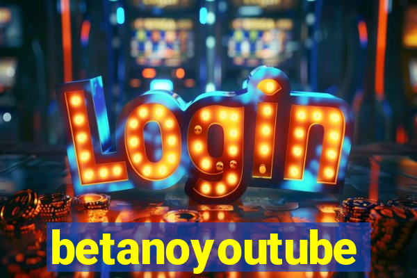 betanoyoutube