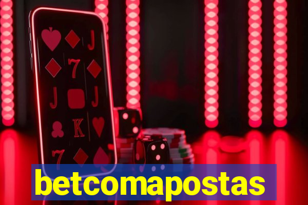 betcomapostas