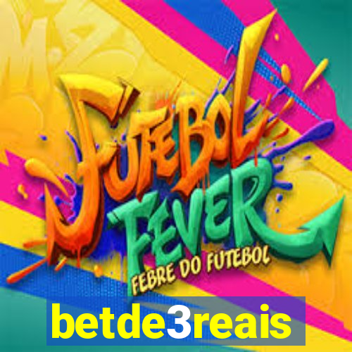 betde3reais