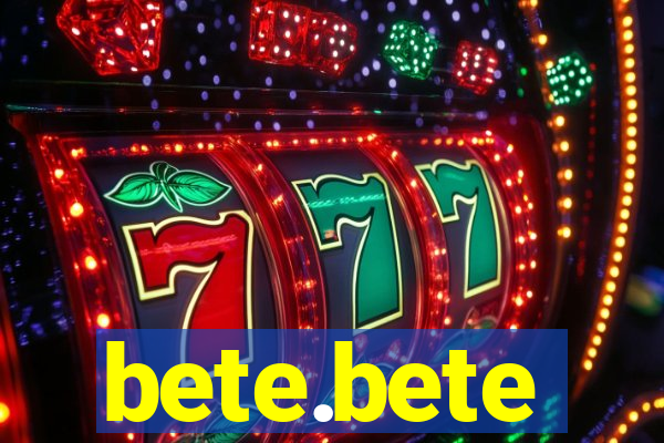 bete.bete
