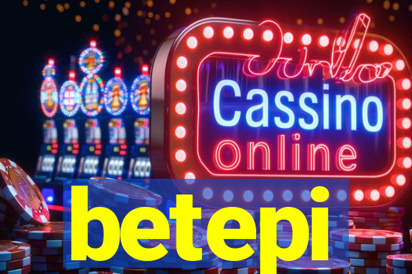 betepi