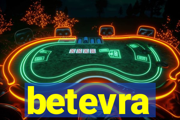 betevra