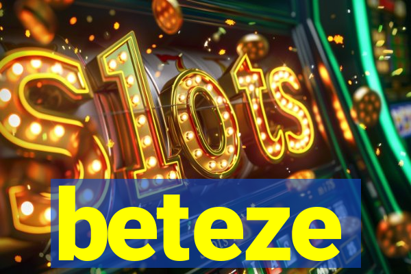 beteze