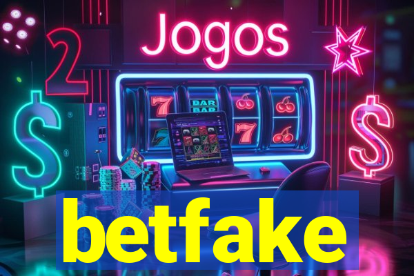 betfake