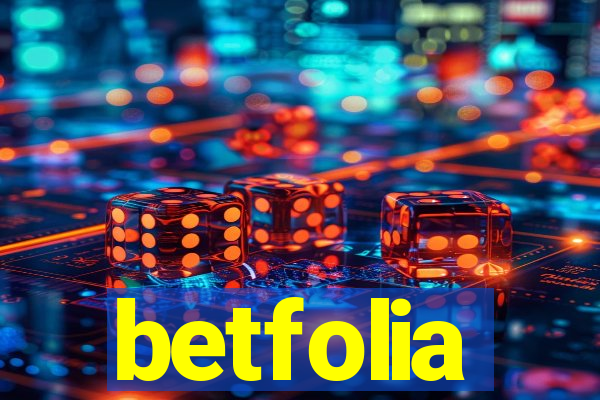 betfolia