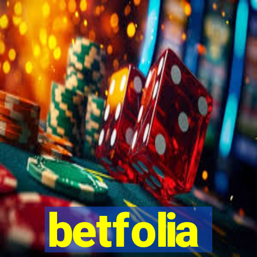 betfolia