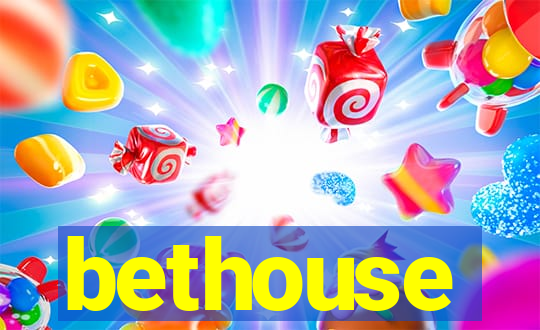 bethouse