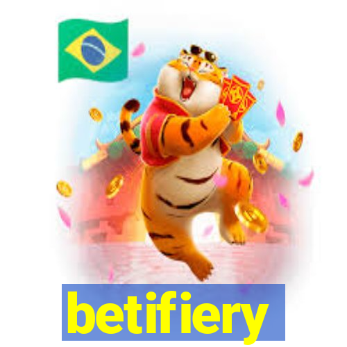 betifiery