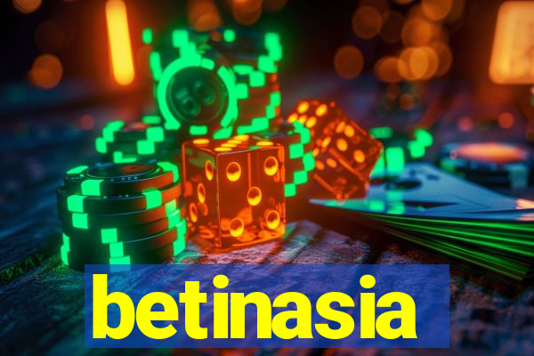 betinasia