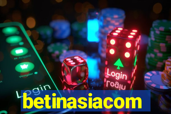 betinasiacom