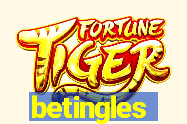 betingles