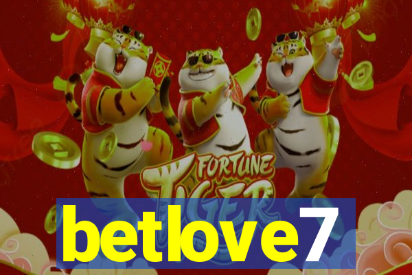 betlove7