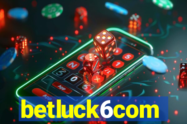 betluck6com