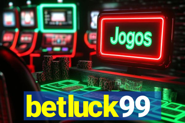 betluck99
